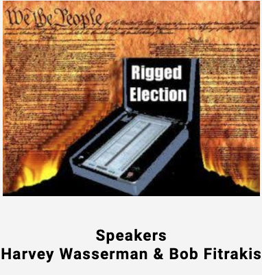 End Rigged Elections. Speakers: Harvey Wasserman & Bob Fitrakis ...